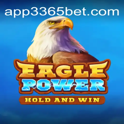 EaglePower: Descubra a Emoção do Novo Jogo que Revoluciona o 3365Bet